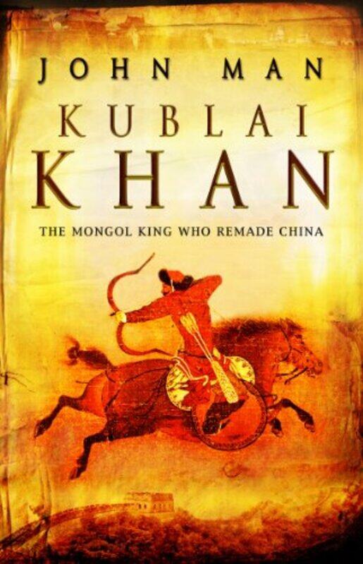 

Kublai Khan by John Man-Paperback