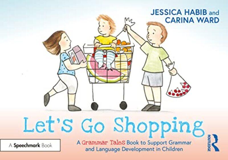 

Lets Go Shopping A Grammar Tales Book to Support Grammar and Language Development in Children by Katherine D McCann-Paperback