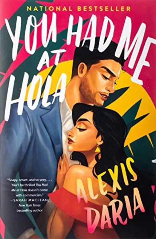 

You Had Me at Hola by Alexis Daria-Paperback