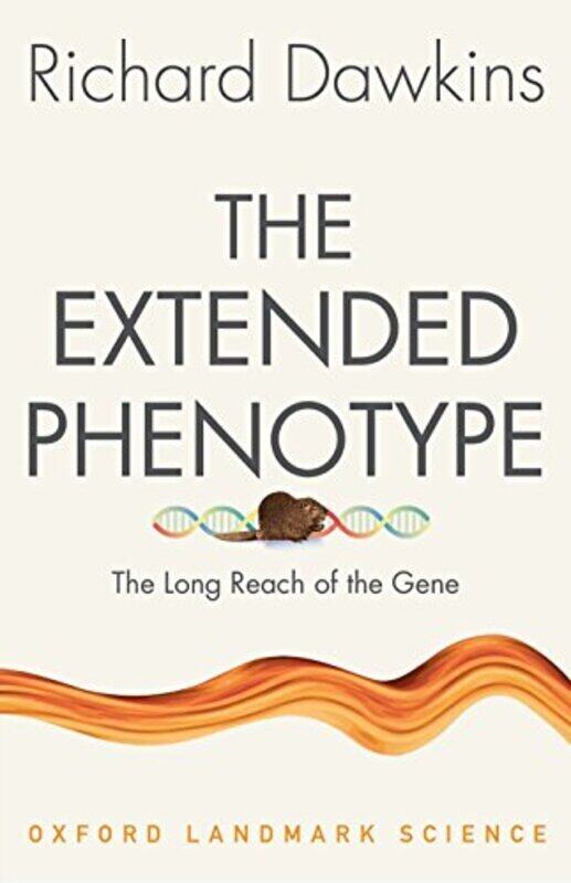 

The Extended Phenotype The Long Reach Of The Gene by Richard Dawkins Paperback