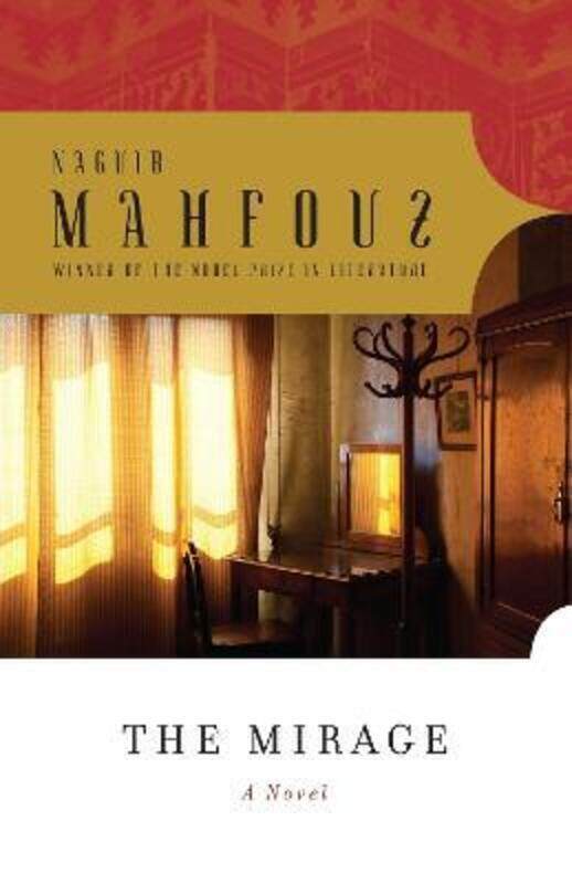 

The Mirage.paperback,By :Mahfouz, Naguib