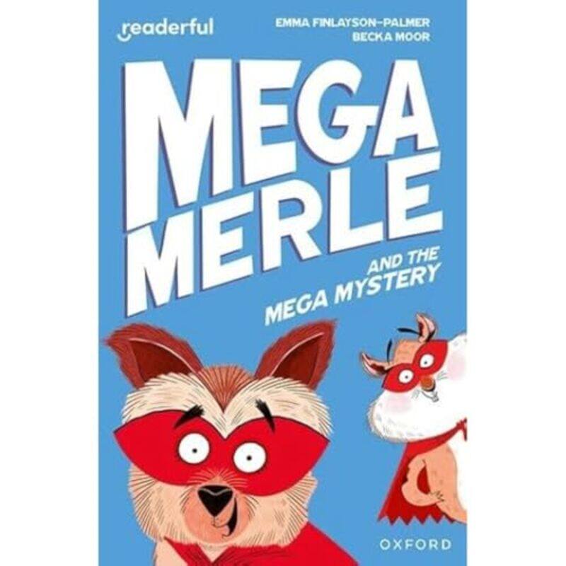 

Readerful Independent Library Oxford Reading Level 11 Mega Merle and the Mega Mystery by Joanna Brundle-Paperback