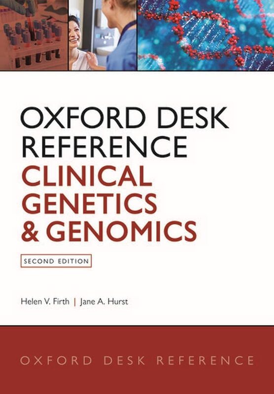 

Oxford Desk Reference: Clinical Genetics and Genomics