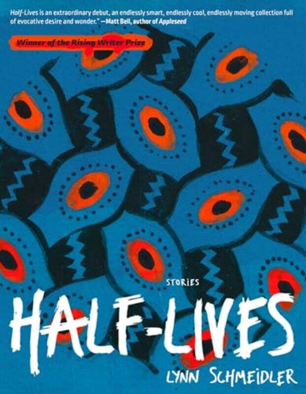 

HalfLives by Lynn Schmeidler-Paperback