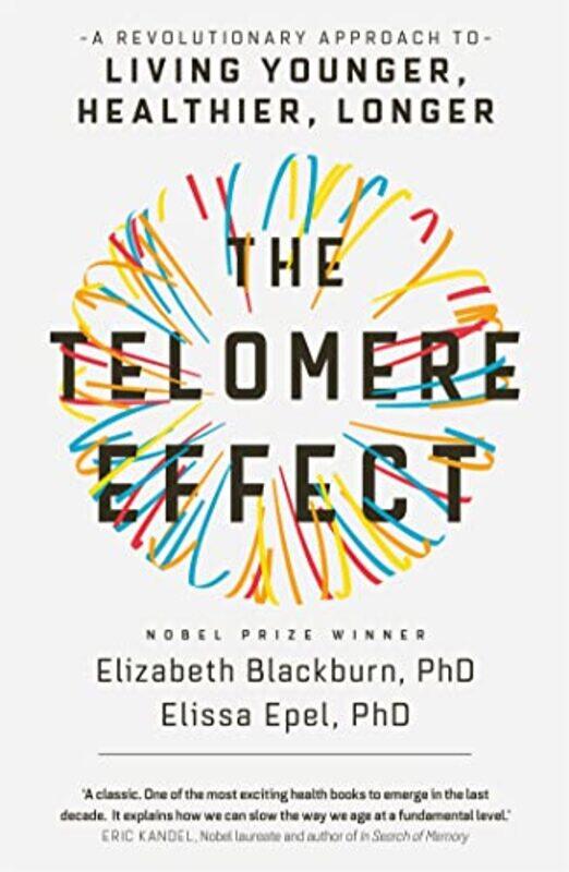 

The Telomere Effect by Elizabeth BlackburnDr Elissa Epel-Paperback