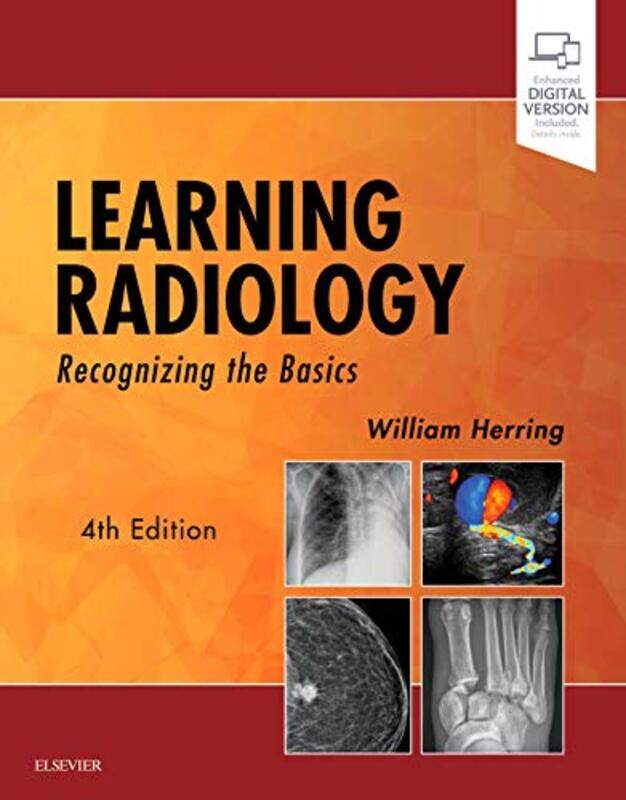 

Learning Radiology: Recognizing the Basics,Paperback,By:Herring, William