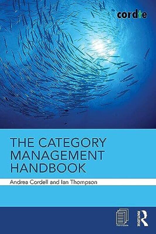 

The Category Management Handbook by Andrea Cordie Limited, UK CordellIan Cordie Limited, UK Thompson-Paperback