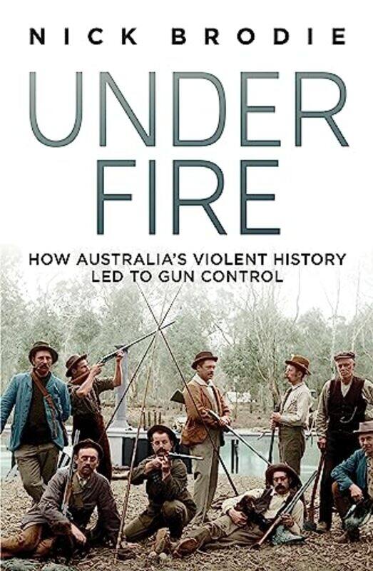 

Under Fire by Nick Brodie-Paperback
