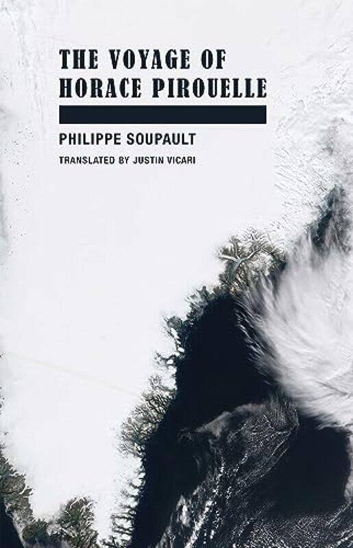 

The Voyage of Horace Pirouelle by Philippe Soupault-Paperback