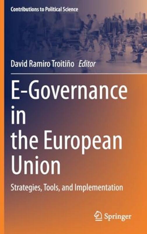 

E-Governance in the European Union by David Ramiro Troitino -Hardcover