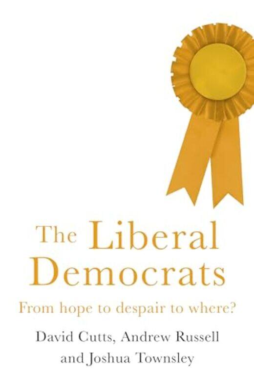

The Liberal Democrats by Rosanna Xia-Paperback