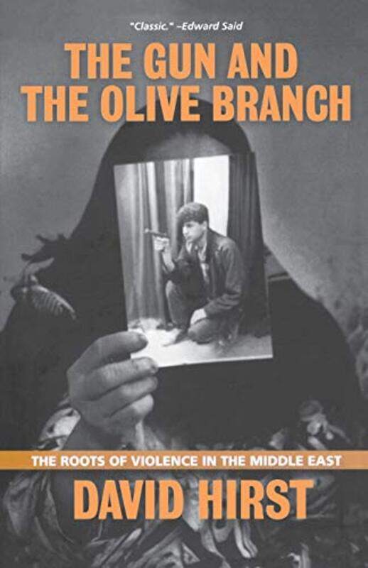 

The Gun and the Olive Branch by David Hirst-Paperback