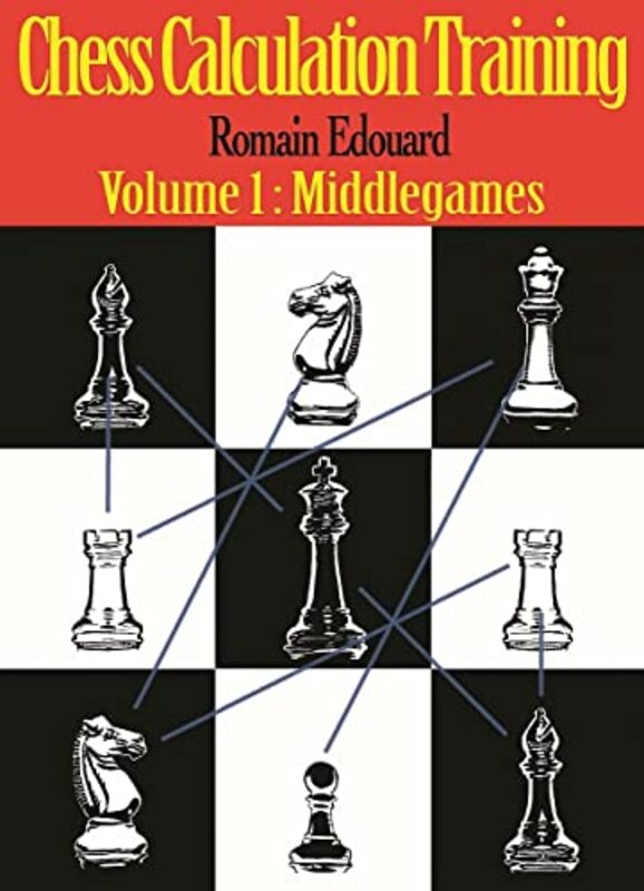 Chess Calculation Training Middlegame By Edouard Romain Paperback