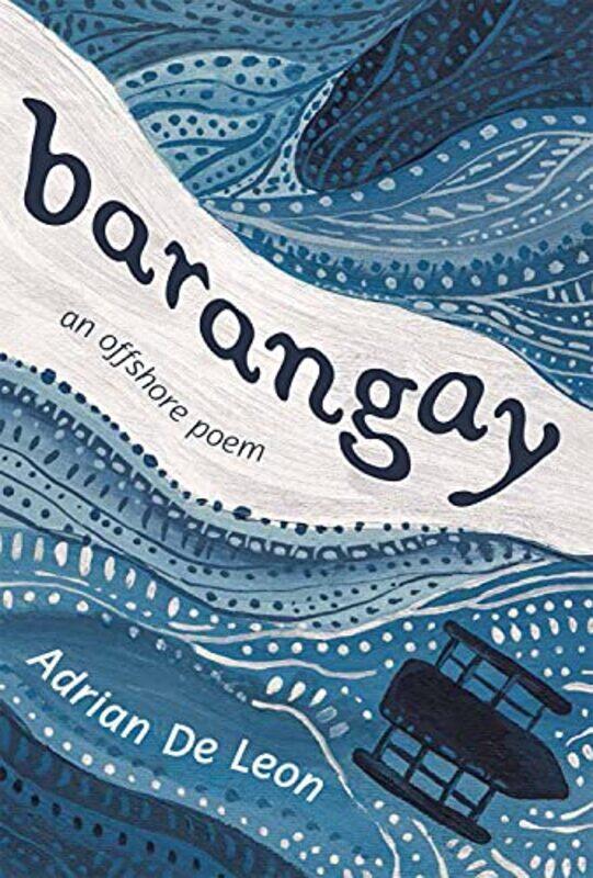 

Barangay An Offshore Poem by Leon, Adrian De - Pagaduan, Jason Edward - Paperback