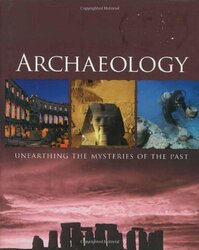 Archaeology, Hardcover Book, By: Parragon Books