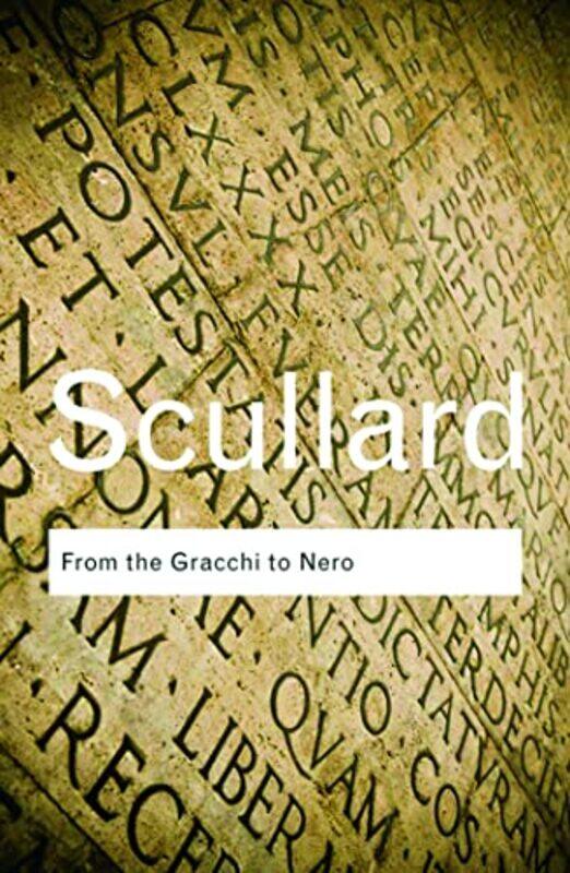 

From the Gracchi to Nero by HH Scullard-Paperback