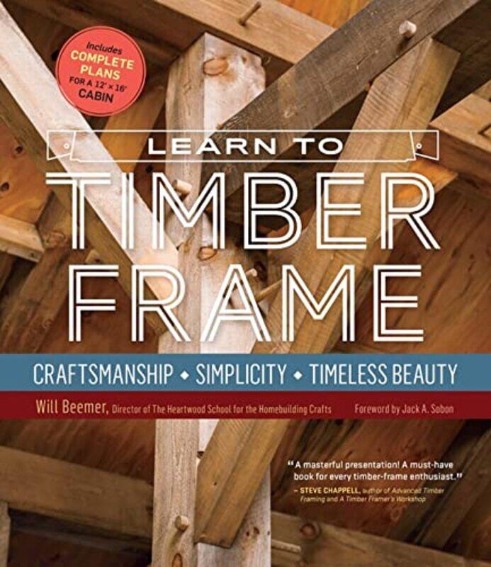 

Learn to Timber Frame by Patrick E McGovern-Hardcover
