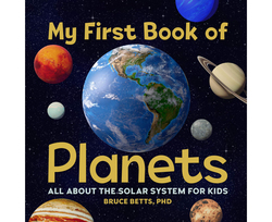 My First Book of Planets All about the Solar System for Kids, Paperback Book, By: Bruce Betts