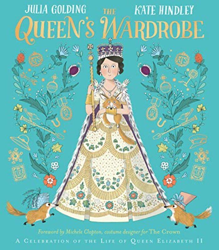 

The Queens Wardrobe by Julia GoldingKate Hindley-Paperback