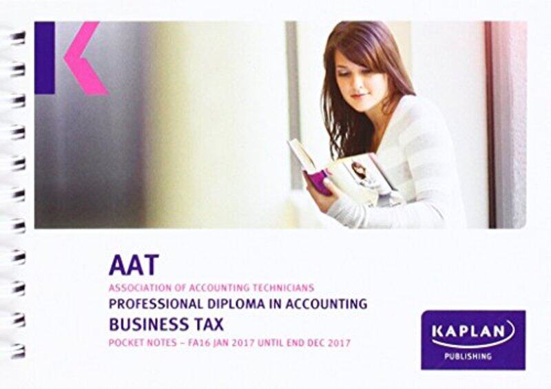 

AAT Business Tax FA2016 Pocket Notes by Diana Walsh Associate Professor of Religious Studies Associate Professor of Religious Studies University of N