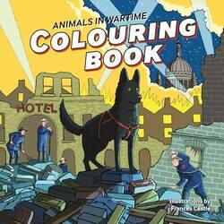 Animals in Wartime Colouring Book by Frances Castle-Paperback