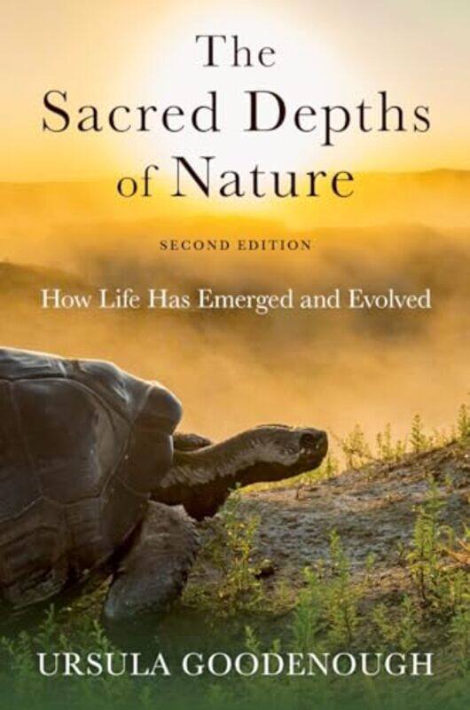 

The Sacred Depths Of Nature by Ursula (Professor Emerita of Biology, Professor Emerita of Biology, Washington University in St Louis) Goodenough-Hardc