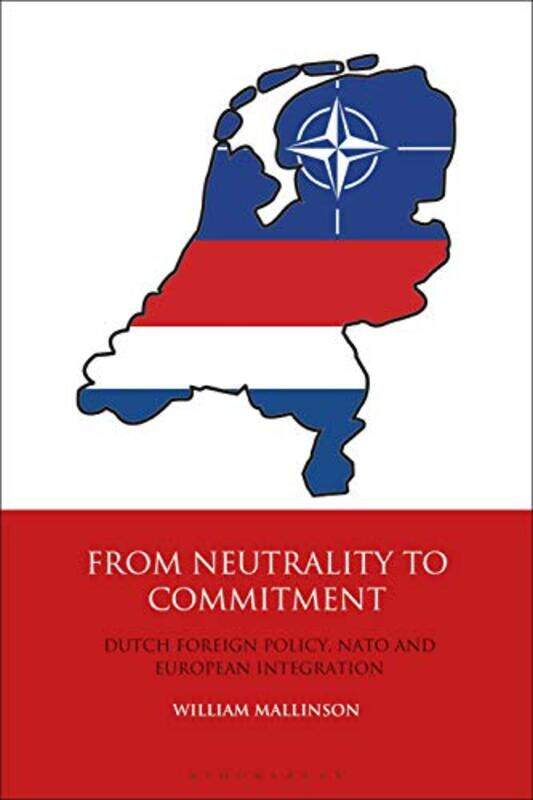 

From Neutrality to Commitment by William Guglielmo Marconi University, Italy Mallinson-Paperback