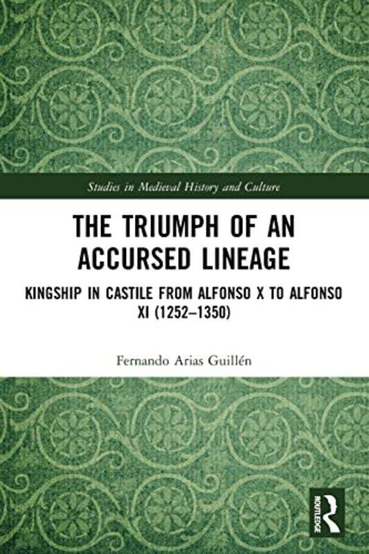 

The Triumph of an Accursed Lineage by Fernando Arias Guillen-Paperback