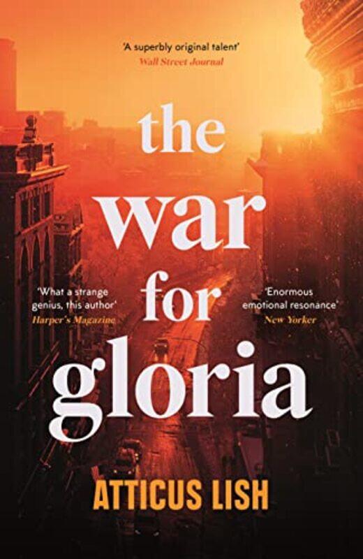 

The War for Gloria , Paperback by Lish, Atticus