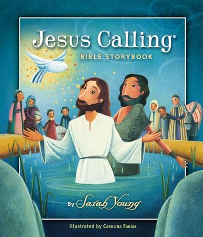 

Jesus Calling Bible Storybook by Sarah YoungCarolina Farias-Hardcover