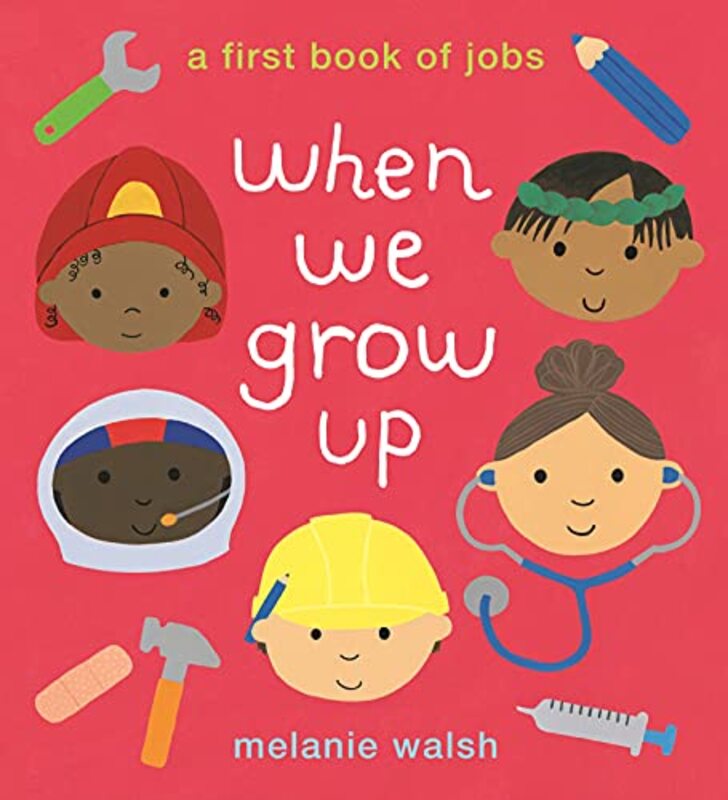 When We Grow Up A First Book of Jobs by Melanie WalshMelanie Walsh-Paperback