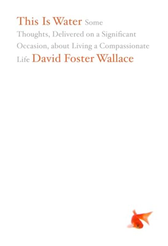 This Is Water by David Foster Wallace-Hardcover