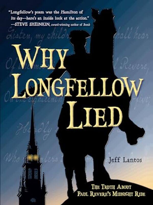 

Why Longfellow Lied by Jeff Lantos-Hardcover