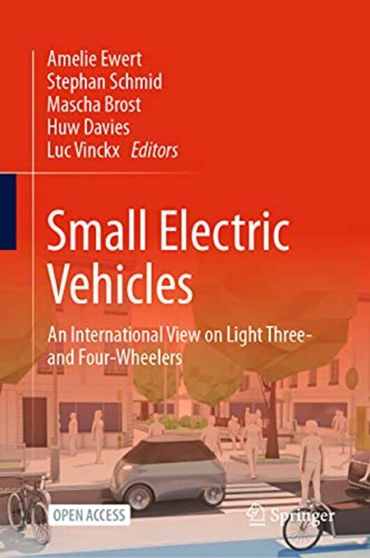 

Small Electric Vehicles by Amelie EwertStephan SchmidMascha BrostHuw DaviesLuc Vinckx-Hardcover