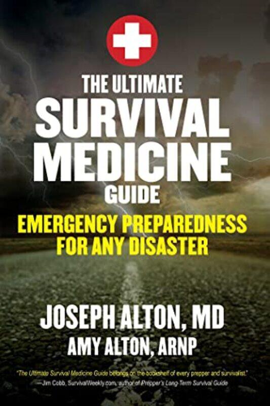 

Ultimate Survival Medicine Guide , Paperback by Joseph Alton