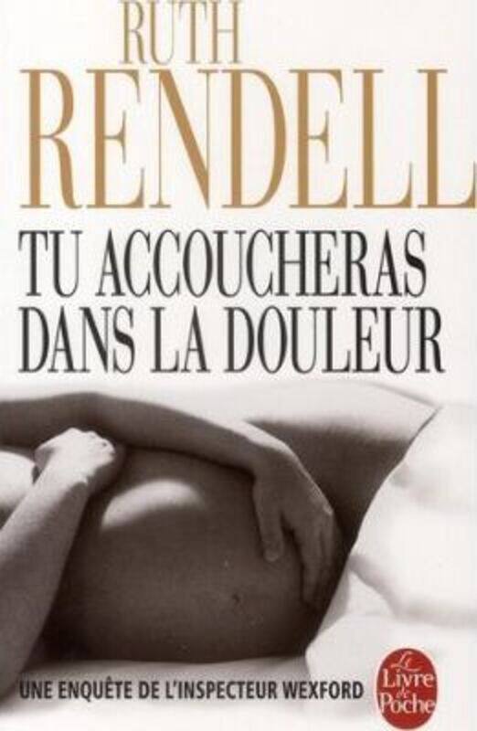

Tu accoucheras dans la douleur.paperback,By :Ruth Rendell