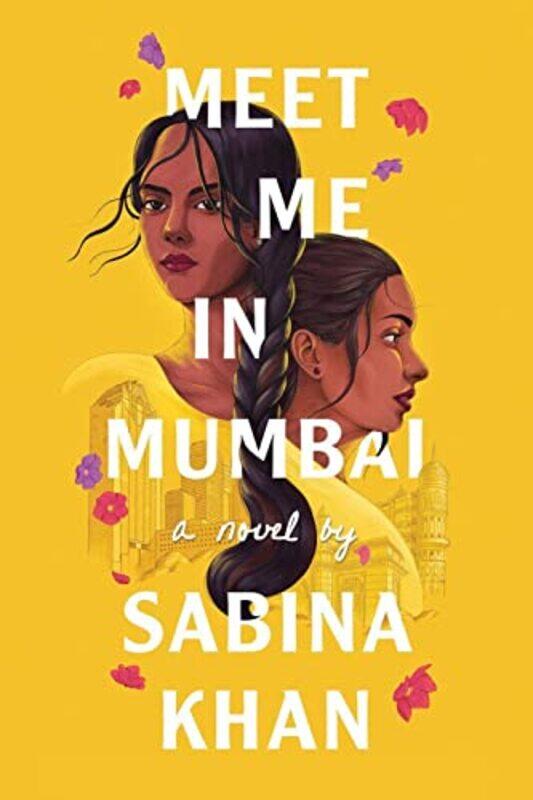 

Meet Me in Mumbai by Sabina Khan-Paperback