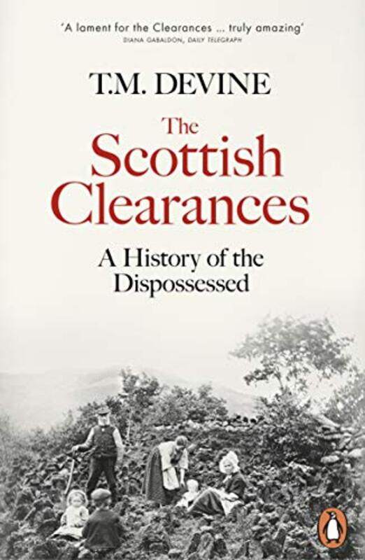 

The Scottish Clearances by T M Devine-Paperback