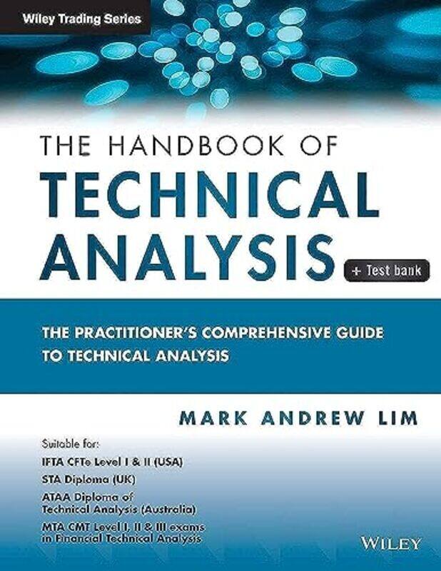

The Handbook of Technical Analysis + Test Bank: The Practitioners Comprehensive Guide to Technical , Paperback by Lim, Mark Andrew