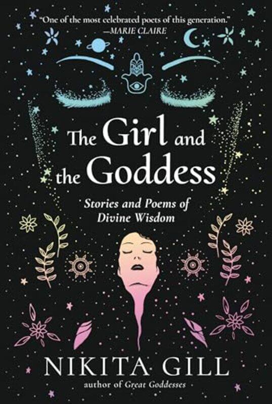 

The Girl And The Goddess Stories And Poems Of Divine Wisdom by Gill, Nikita - Paperback