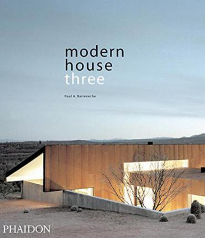 

Modern House Three, Paperback Book, By: Raul A. Barreneche