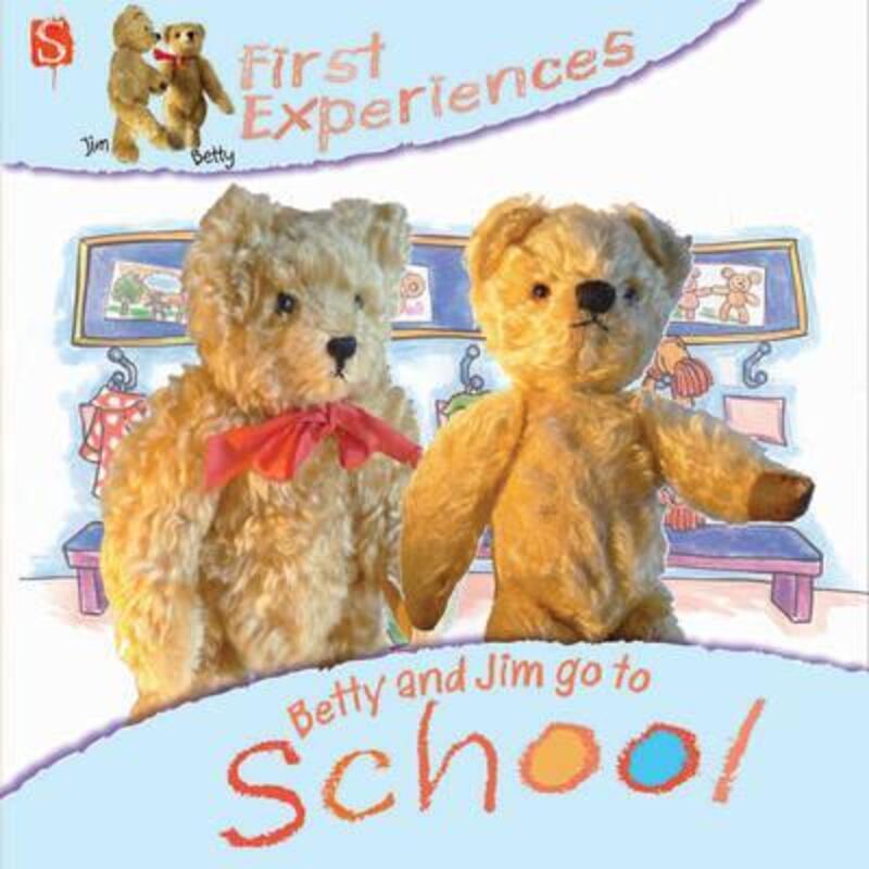 Betty and Jim go to School (First Experiences),Paperback,ByMargot Channing