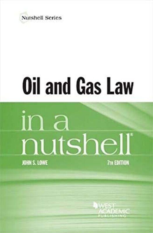 

Oil and Gas Law in a Nutshell by David Wellington-Paperback