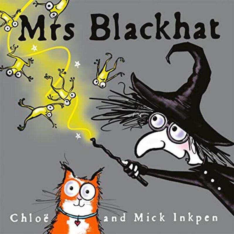 

Mrs Blackhat by Mick InkpenChloe Inkpen-Paperback