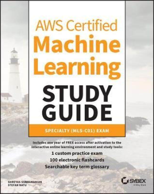 

AWS Certified Machine Learning Study Guide - Speciality (MLS-C01) Exam,Paperback,ByS Subramanian