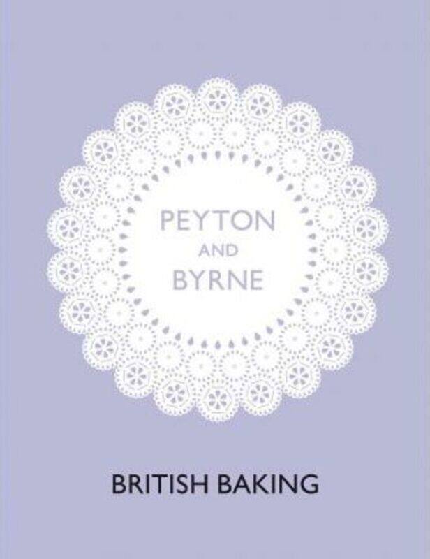 

British Baking.paperback,By :Oliver Peyton