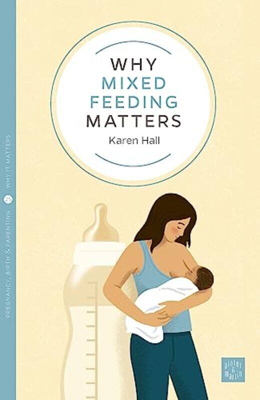 

Why Mixed Feeding Matters-Paperback