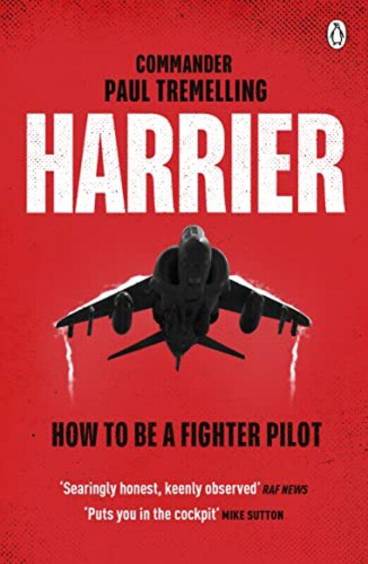 

Harrier How To Be a Fighter Pilot by Paul Tremelling-Paperback