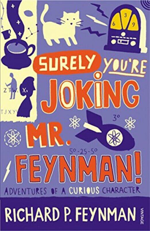 

Surely You're Joking Mr Feynman: Adventures of a Curious Character as Told to Ralph Leighton,Paperback,By:Feynman, Richard P.