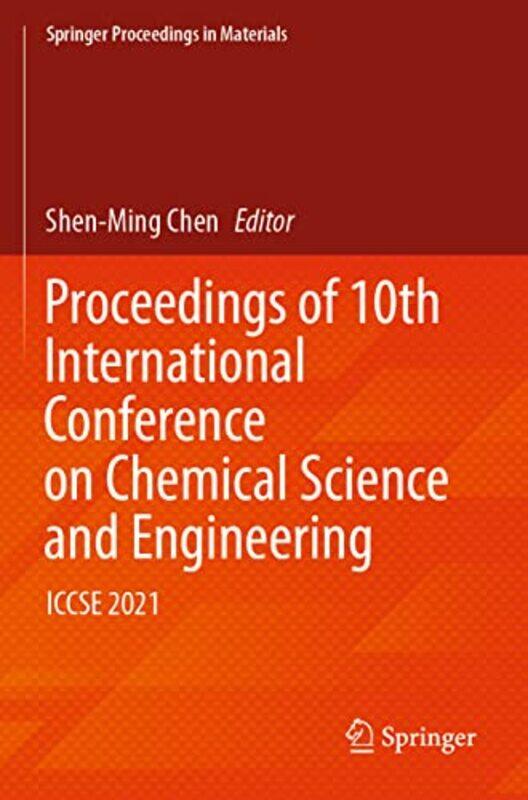 

Proceedings of 10th International Conference on Chemical Science and Engineering by Shen-Ming Chen-Paperback